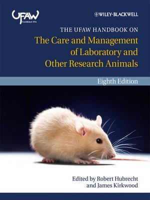 cover image of The UFAW Handbook on the Care and Management of Laboratory and Other Research Animals